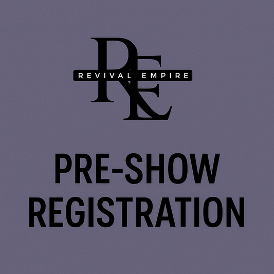 REVIVAL EMPIRE SEASON OPENER PRE-REGISTRATION
